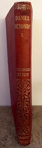 George Eliot's Works; The Warwick Edition, Vol. IX; Daniel Deronda Vol 1