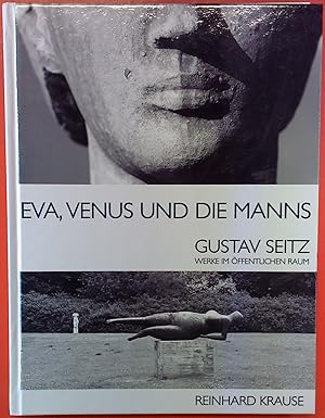 Bild des Verkufers fr Eva, Venus und die Manns. Gustav Seitz, Werke im ffentlichen Raum zum Verkauf von biblion2