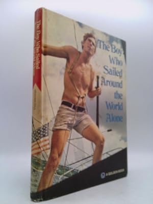 Bild des Verkufers fr The Boy Who Sailed Around the World Alone zum Verkauf von ThriftBooksVintage