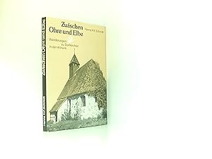 Zwischen Ohre und Elbe : Wanderungen zu Dorfkirchen in der Altmark,