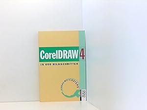 CorelDraw 4 in 650 Bildschritten (In Bildschritten)