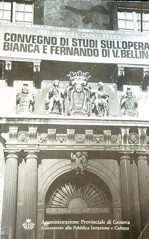 Bild des Verkufers fr Convegno di studi sull'opera 'Bianca e Fernando' di Vincenzo Bellini zum Verkauf von Librodifaccia