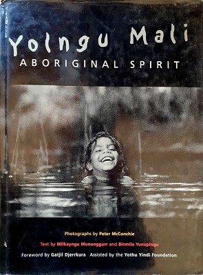 Seller image for Yolngu Mali. Aboriginal Spirit. for sale by Marlowes Books and Music