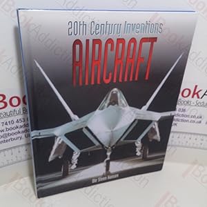 Imagen del vendedor de Aircraft (20th Century Inventions Series) a la venta por BookAddiction (ibooknet member)