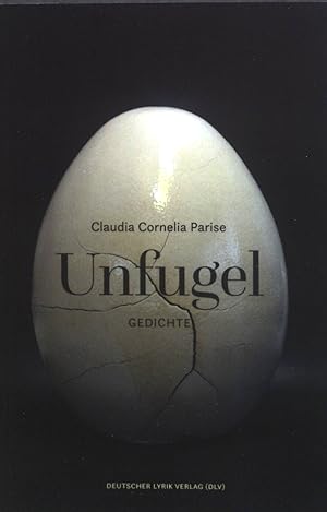 Seller image for Unfugel : Gedichte. (SIGNIERTES EXEMPLAR) for sale by books4less (Versandantiquariat Petra Gros GmbH & Co. KG)