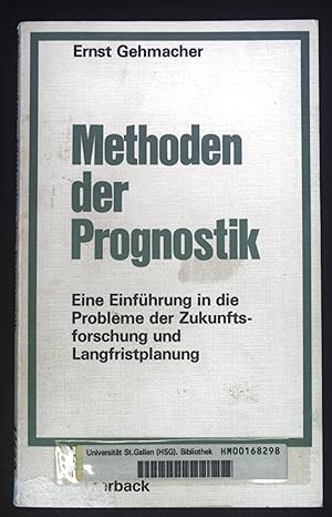 Bild des Verkufers fr Methoden der Prognostik : Eine Einf. in d. Probleme d. Zukunftsforschung u. Langfristenplanung. Rombach-Hochschul-Paperback ; Bd. 29. zum Verkauf von books4less (Versandantiquariat Petra Gros GmbH & Co. KG)