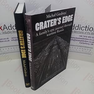 Crater's Edge : A Family's Epic Journey through Wartime Russia (Signed)