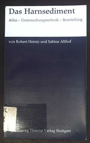 Imagen del vendedor de Das Harnsediment : Atlas ; Untersuchungstechnik ; Beurteilung. a la venta por books4less (Versandantiquariat Petra Gros GmbH & Co. KG)