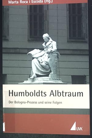 Bild des Verkufers fr Humboldts Albtraum : der Bologna-Prozess und seine Folgen. zum Verkauf von books4less (Versandantiquariat Petra Gros GmbH & Co. KG)