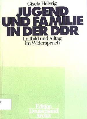 Bild des Verkufers fr Jugend und Familie in der DDR : Leitbild u. Alltag im Widerspruch. zum Verkauf von books4less (Versandantiquariat Petra Gros GmbH & Co. KG)