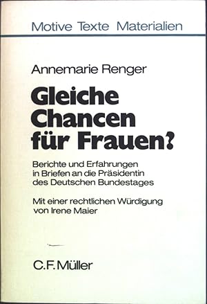 Seller image for Gleiche Chancen fr Frauen? : Berichte u. Erfahrungen in Briefen an d. Prsidentin d. Dt. Bundestages. for sale by books4less (Versandantiquariat Petra Gros GmbH & Co. KG)
