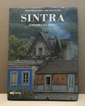 Sintra / a sombra da serra