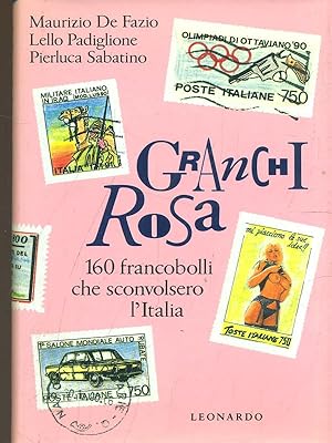 Granchi rosa. 160 francobolli che sconvolsero l'Italia