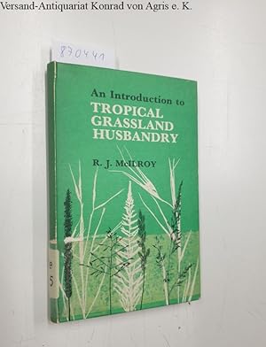 An introduction to Tropical Grassland Husbandry