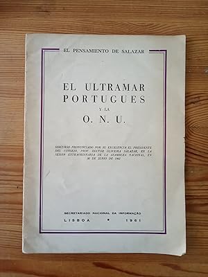 Imagen del vendedor de El ultramar portugus y la O.N.U. (El pensamiento de Salazar) a la venta por Vrtigo Libros