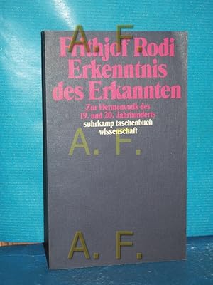 Bild des Verkufers fr Erkenntnis des Erkannten : zur Hermeneutik des 19. und 20. Jahrhunderts. Suhrkamp-Taschenbuch Wissenschaft , 858 zum Verkauf von Antiquarische Fundgrube e.U.