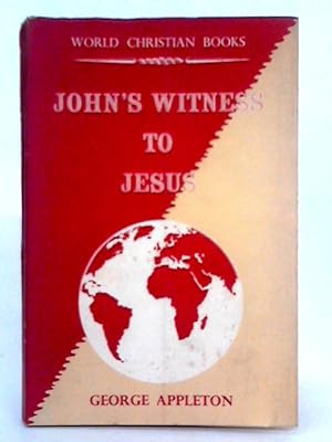 Bild des Verkufers fr John's Witness to Jesus zum Verkauf von World of Rare Books