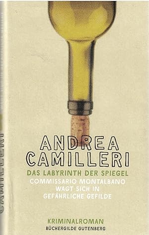 Imagen del vendedor de Das Labyrinth der Spiegel. Commissario Montalbano wagt sich in gefhrliche Gefilde. Roman. Aus dem Italienischen von Rita Seu und Walter Kgler. a la venta por Antiquariat Biblion