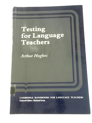 Imagen del vendedor de Testing for Language Teachers a la venta por World of Rare Books