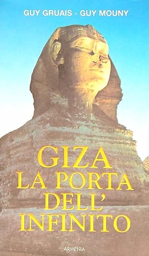Imagen del vendedor de Giza la porta dell'infinito a la venta por Librodifaccia