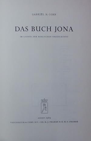 Bild des Verkufers fr Das Buch Jona. Im Lichte der biblischen Erzhlkunst. zum Verkauf von Antiquariat Bookfarm