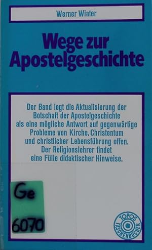 Bild des Verkufers fr Wege zur Apostelgeschichte. Ein Arbeitsbuch. zum Verkauf von Antiquariat Bookfarm