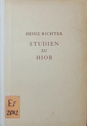 Bild des Verkufers fr Studien zu Hiob. Der Aufbau des Hiobbuches, dargestellt an den Gattungen des Rechtslebens. zum Verkauf von Antiquariat Bookfarm