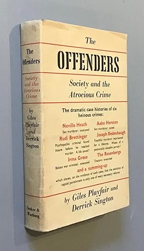 Imagen del vendedor de The Offenders : Society and the Atrocious Crime a la venta por Elder Books
