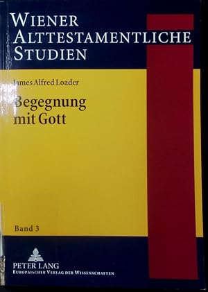 Seller image for Begegnung mit Gott. Gesammelte Studien im Bereich des Alten Testaments. for sale by Antiquariat Bookfarm