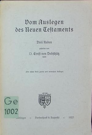 Imagen del vendedor de Vom Auslegen des Neuen Testaments. 3 Reden. a la venta por Antiquariat Bookfarm