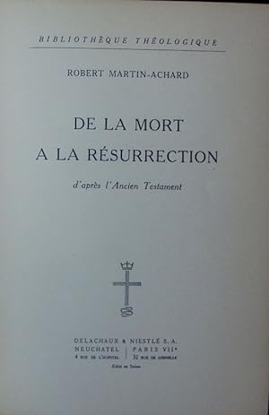 Immagine del venditore per De la mort a la rsurrection d'aprs l'Ancien Testament. venduto da Antiquariat Bookfarm
