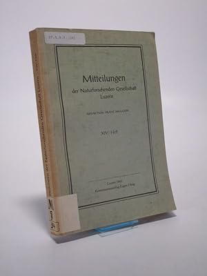 Imagen del vendedor de Mitteilungen der Naturforschenden Gesellschaft in Luzern. XIV. Heft. a la venta por Antiquariat Bookfarm