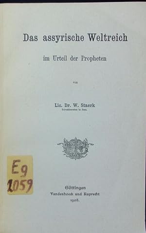 Bild des Verkufers fr Das assyrische Weltreich im Urteil der Propheten. zum Verkauf von Antiquariat Bookfarm