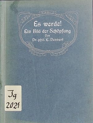 Image du vendeur pour 'Es werde!'. Ein Bild der Schpfung. mis en vente par Antiquariat Bookfarm