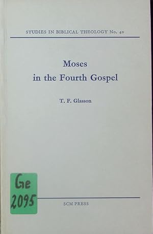 Immagine del venditore per Moses in the fourth gospel. venduto da Antiquariat Bookfarm