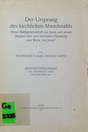 Imagen del vendedor de Der Ursprung des kirchlichen Abendmahls, blosse Mahlgemeinschaft von Jesus und seinen Jngern oder eine besondere Handlung und Worte von Jesus? a la venta por Antiquariat Bookfarm