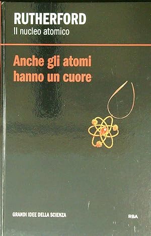 Imagen del vendedor de Rutheford: Il nucleo atomico a la venta por Librodifaccia
