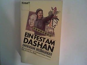 Bild des Verkufers fr Ein Fest am Dashan: Chinesische Erzhlungen zum Verkauf von ANTIQUARIAT FRDEBUCH Inh.Michael Simon