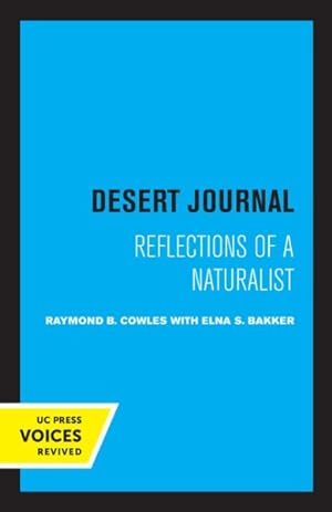 Bild des Verkufers fr Desert Journal - A Naturalist Reflects On Arid California zum Verkauf von GreatBookPrices