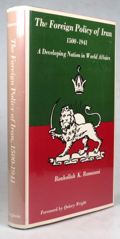 Immagine del venditore per The Foreign Policy of Iran. A Developing Nation in World Affairs. 1500-1941 venduto da Bow Windows Bookshop (ABA, ILAB)