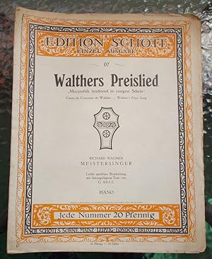 Richard Wagner WALTHERS PREISLIED - Edition Schott 07 PIANO