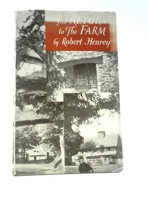 Bild des Verkufers fr The Return to the Farm zum Verkauf von World of Rare Books