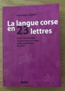 La Langue Corse En 23 Lettres