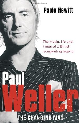 Bild des Verkufers fr Paul Weller: The Changing Man by Hewitt, Paolo [Paperback ] zum Verkauf von booksXpress