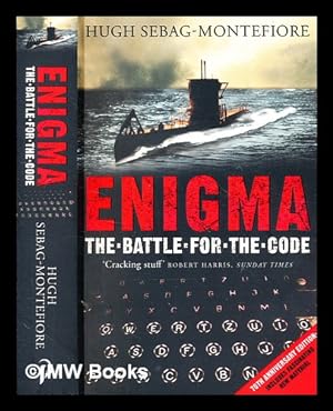 Imagen del vendedor de Enigma : the battle for the code / Hugh Sebag-Montefiore a la venta por MW Books Ltd.