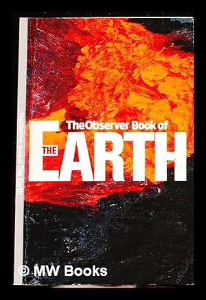 Seller image for The Observer book of the Earth / [editor, Carl Wilkinson] for sale by MW Books Ltd.