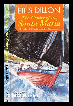 Image du vendeur pour The cruise of the Santa Maria / by Eils Dillon ; illustrated by Richard Kennedy mis en vente par MW Books Ltd.