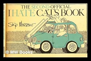 Immagine del venditore per The second official I hate cats book / Skip Morrow venduto da MW Books Ltd.