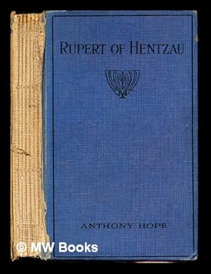 Seller image for Rupert of Hentzau by Anthony Hope: being the sequel to a story by the same writer, entitled The Prisoner of Zenda for sale by MW Books Ltd.