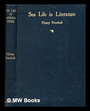 Imagen del vendedor de Sea-life in English literature : from the fourteenth to the nineteenth century / Complied with an introduction by Henry Newbolt a la venta por MW Books Ltd.